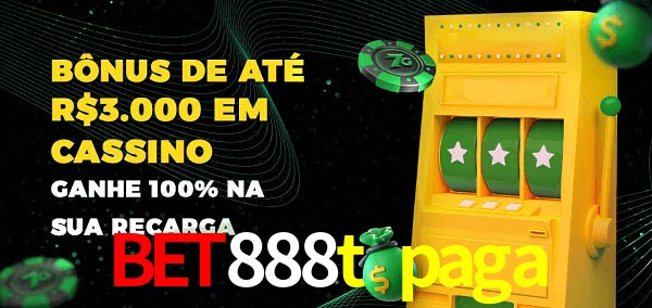 bet888t paga melhor bônus de depósito